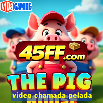video chamada pelada